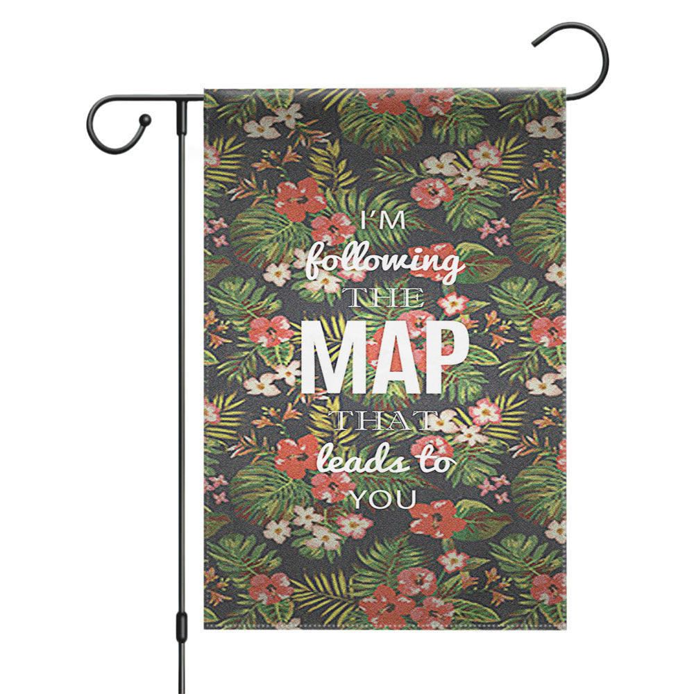 Im Following The Map That Leads To You Maroon Five Garden Flags Yard Outdoor Lawn 12 X 18