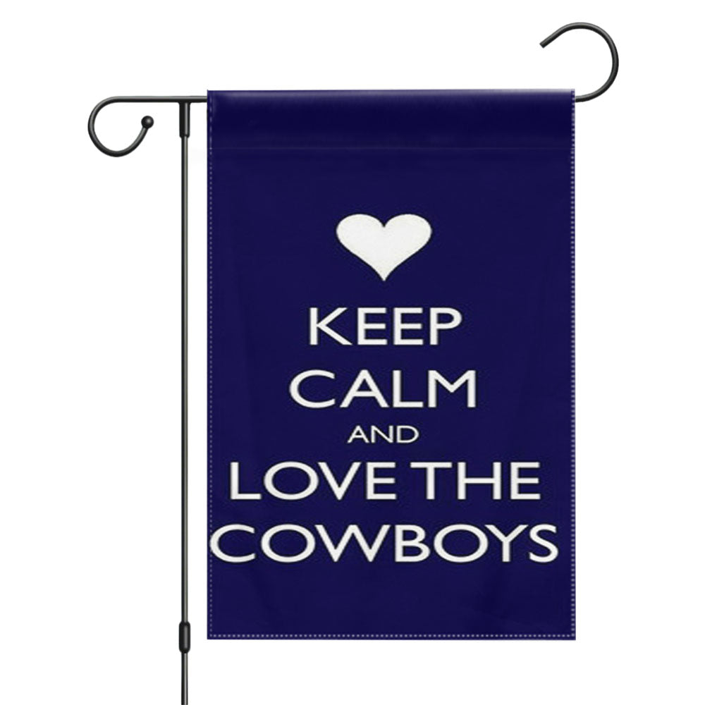 Keep Calm And Love The Cowboys Garden Flags Yard Outdoor Lawn 12 X 18