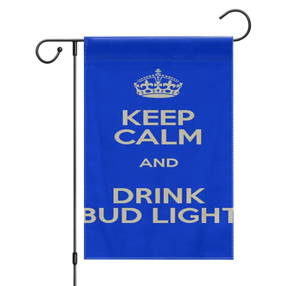 Keep Calm Drink Bud Light Garden Flags Yard Outdoor Lawn 12 X 18