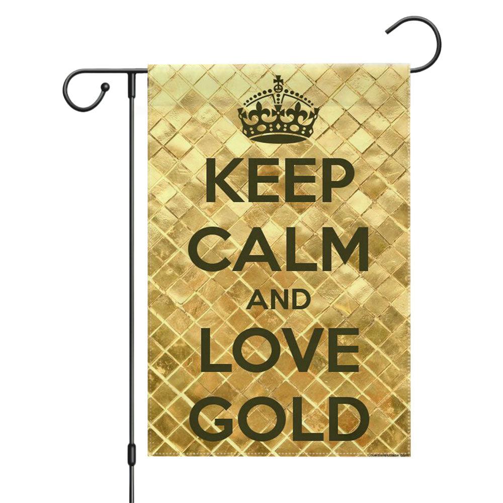 Keep Calm Love Gold Garden Flags Yard Outdoor Lawn 12 X 18
