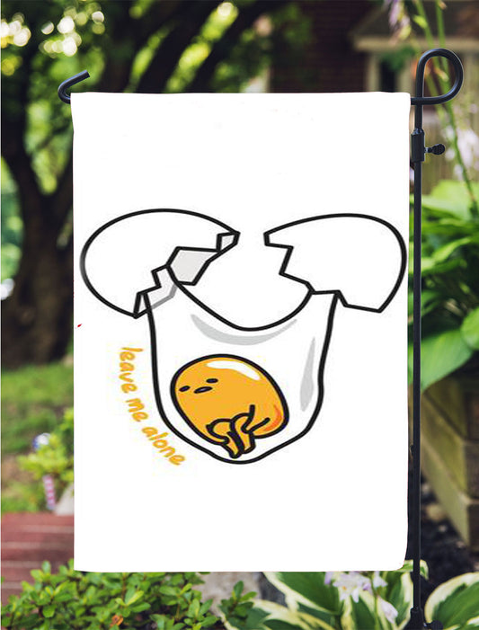 Gudetama Leave Me Alone Garden Flag Outdoor Lawn 12X18 Inch