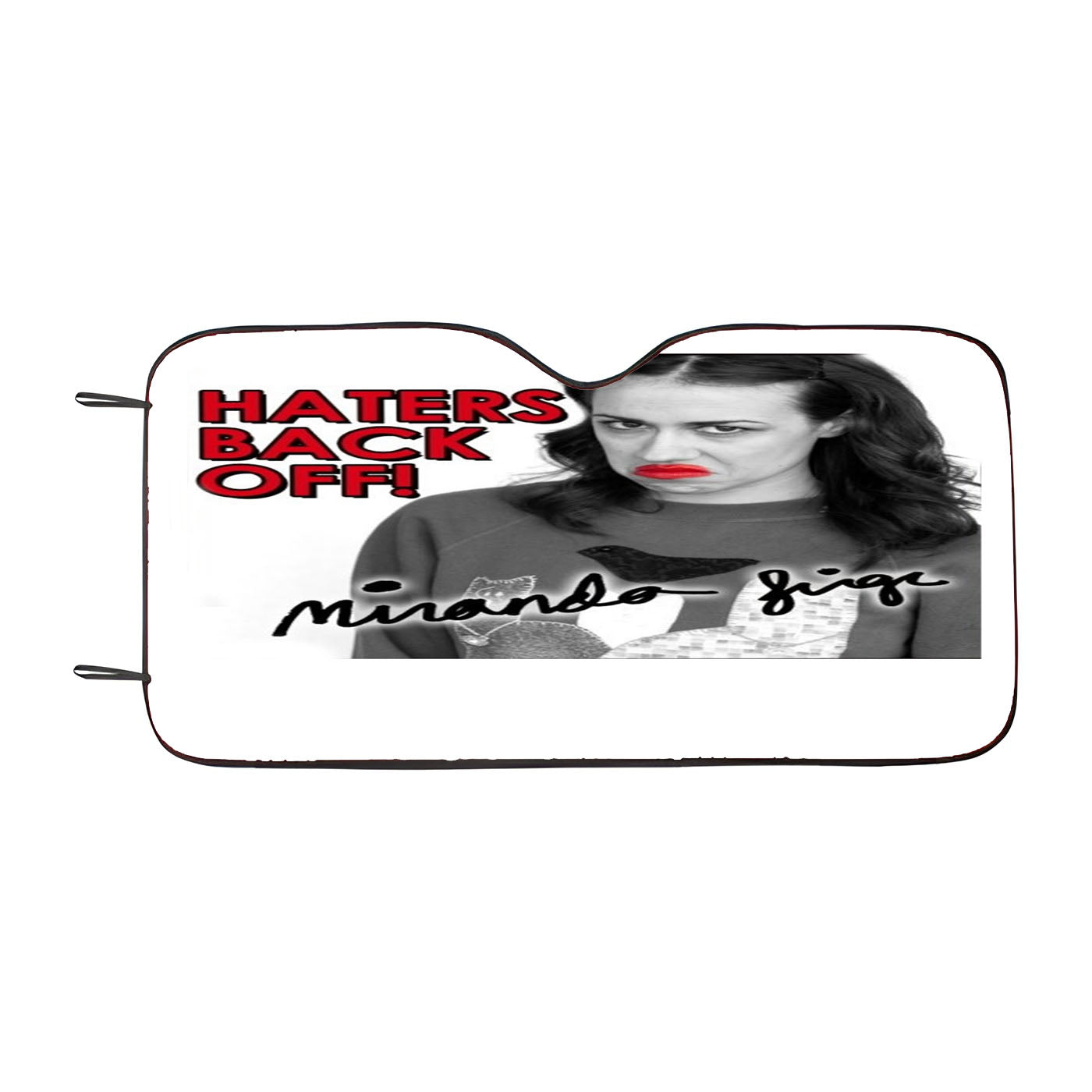 Miranda Sings Haters Back Off Car Auto Sun Shade Windshield Cover