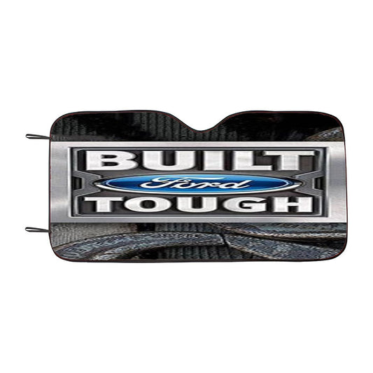 Built Ford Tough Car Auto Sun Shade Windshield Cover