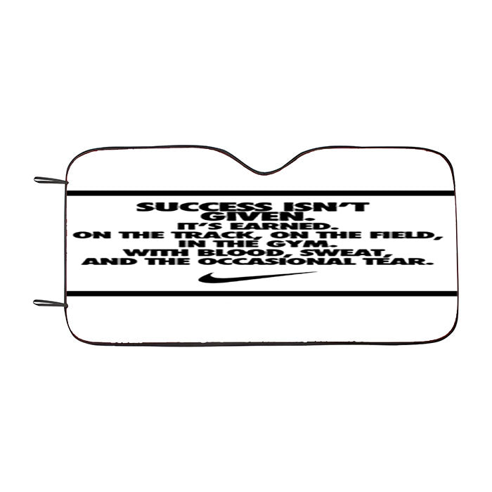 Success Isnt Given Nike Car Auto Sun Shade Windshield Cover