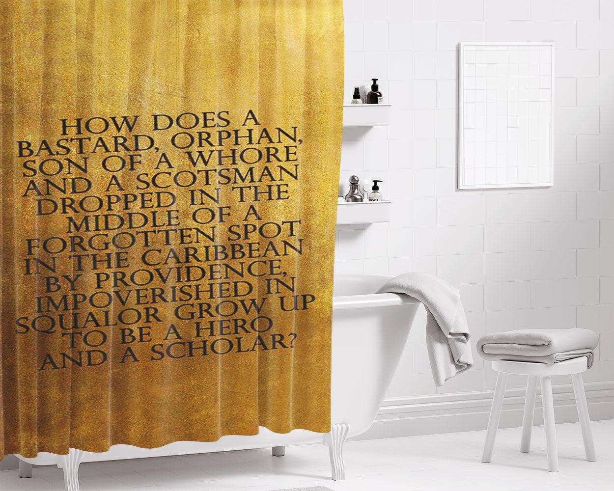 Hamilton Quote Bathroom Shower Curtain Fabric Waterproof | 66 X 72 Inch