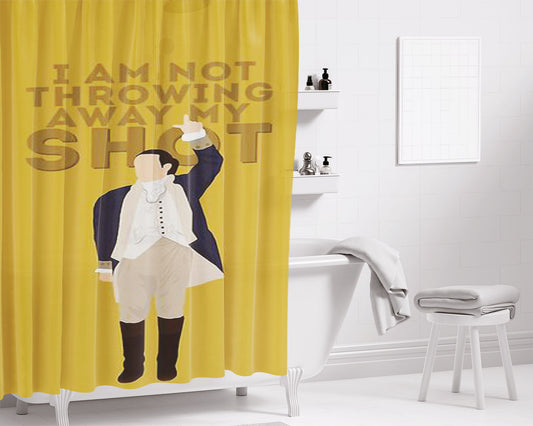 Hamilton I Am Not Throwing Away My Shot Bathroom Shower Curtain Fabric Waterproof | 66 X 72 Inch