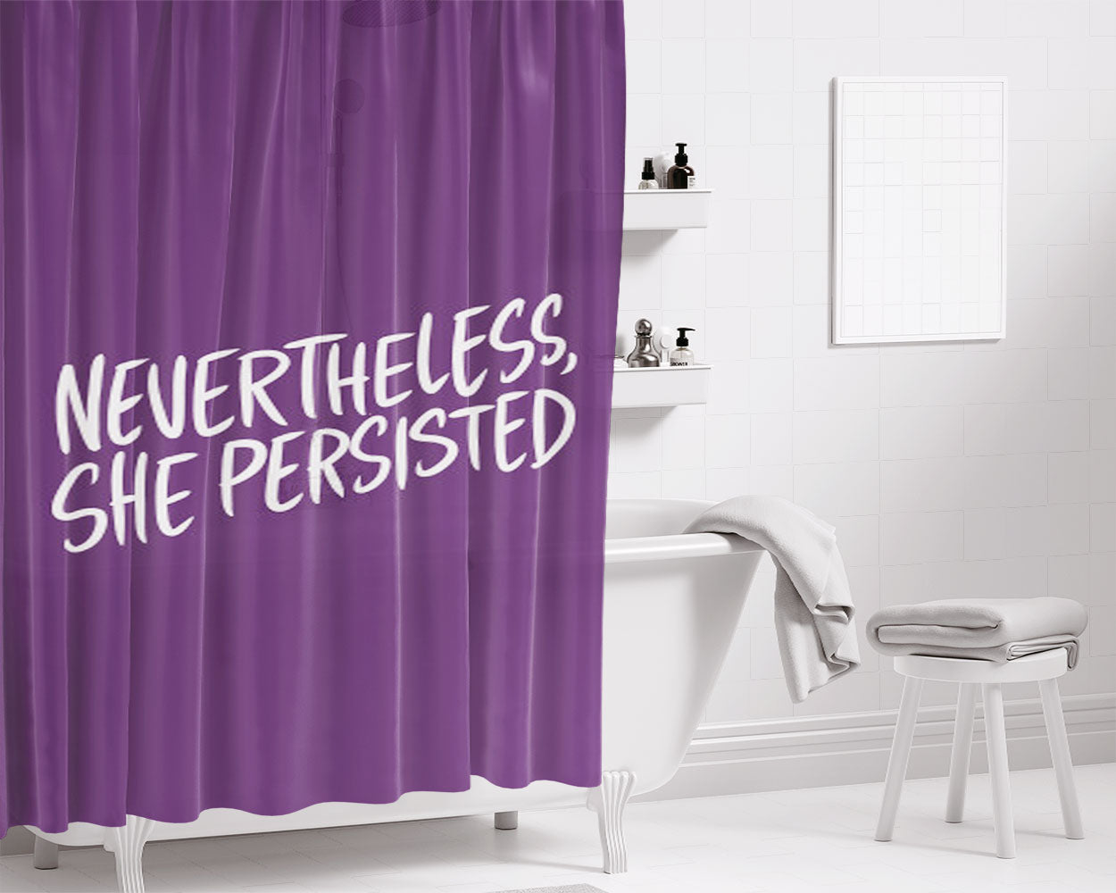 Nevertheless, She Persisted Bathroom Shower Curtain Fabric Waterproof | 66 X 72 Inch