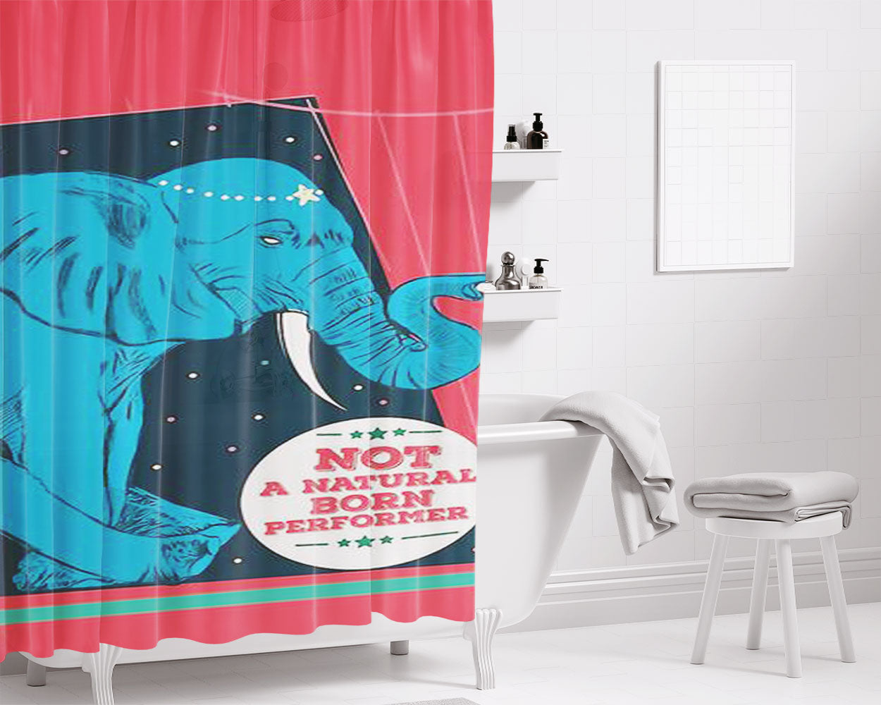 Not A Natural Born Performer Bathroom Shower Curtain Fabric Waterproof | 66 X 72 Inch
