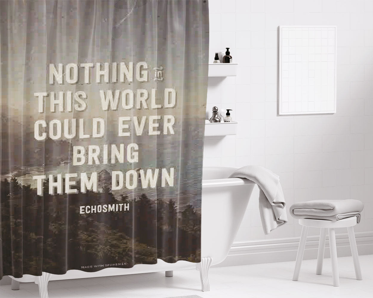 Nothing This World Could Ever Bring Them Down Bathroom Shower Curtain Fabric Waterproof | 66 X 72 Inch
