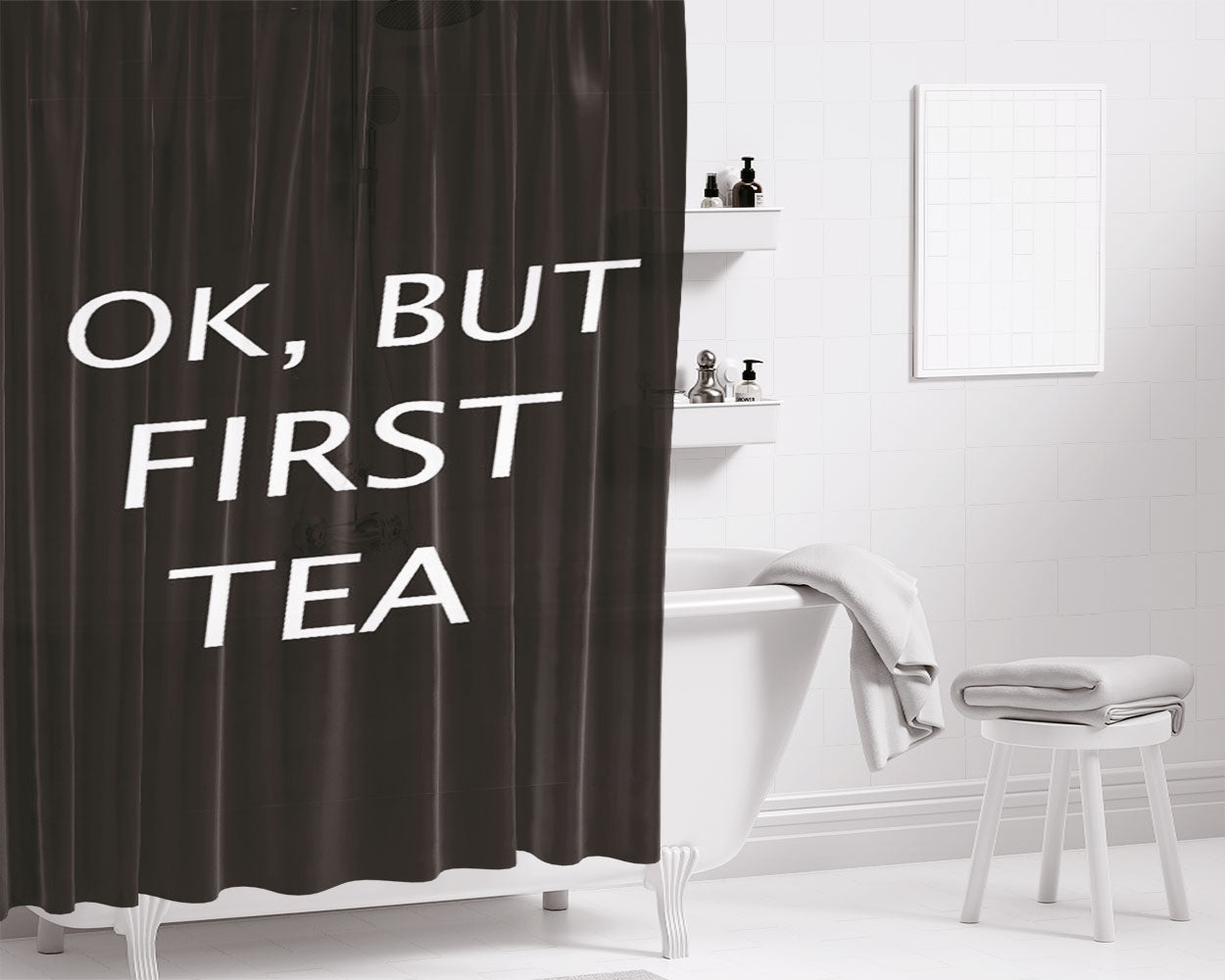 Ok But First Tea Bathroom Shower Curtain Fabric Waterproof | 66 X 72 Inch