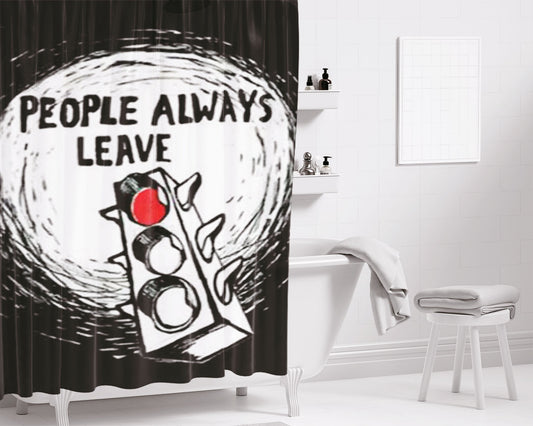 One Tree Hill People Always Leave Bathroom Shower Curtain Fabric Waterproof | 66 X 72 Inch