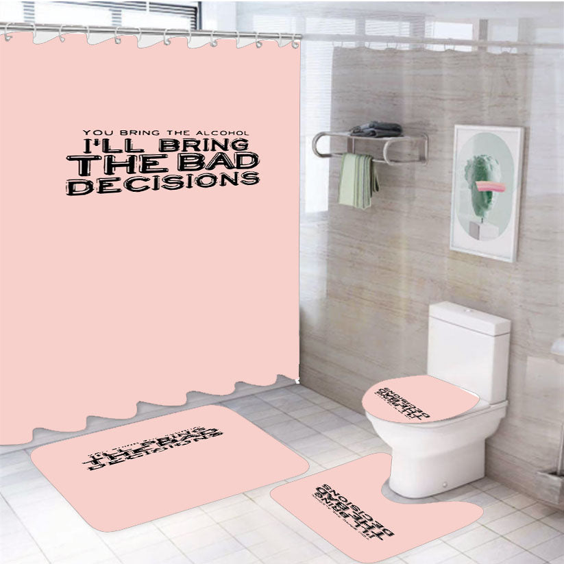 Funny Christmas Gift You Bring The Alcohol I'Ll Bring The Bad Decisions 4Pcs Bathroom Set Shower Curtain