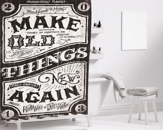 Make Old Things New Again 2 Bathroom Shower Curtain Fabric Waterproof | 66 X 72 Inch
