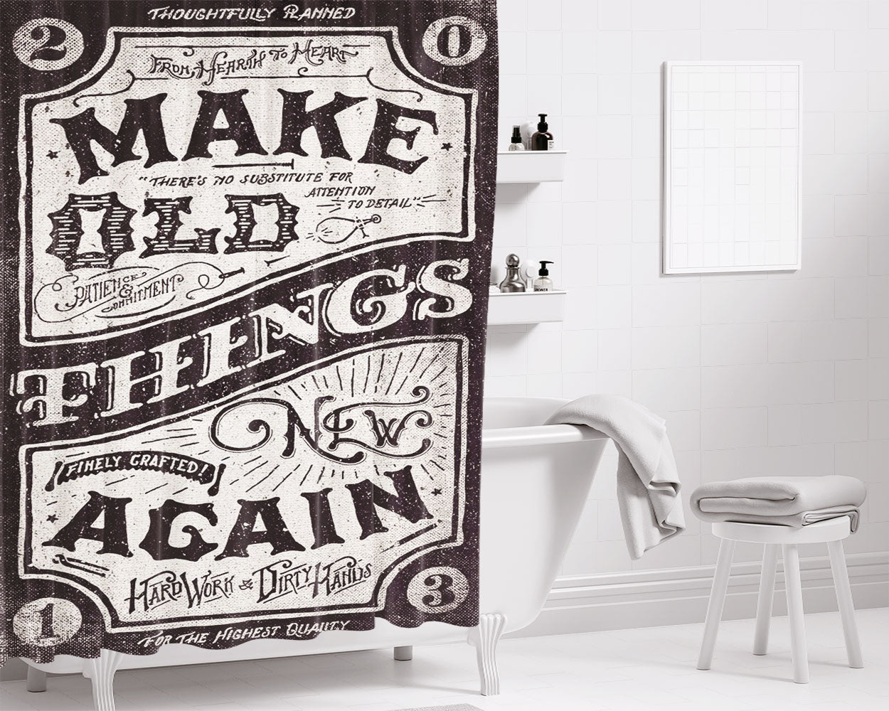 Make Old Things New Again Bathroom Shower Curtain Fabric Waterproof | 66 X 72 Inch