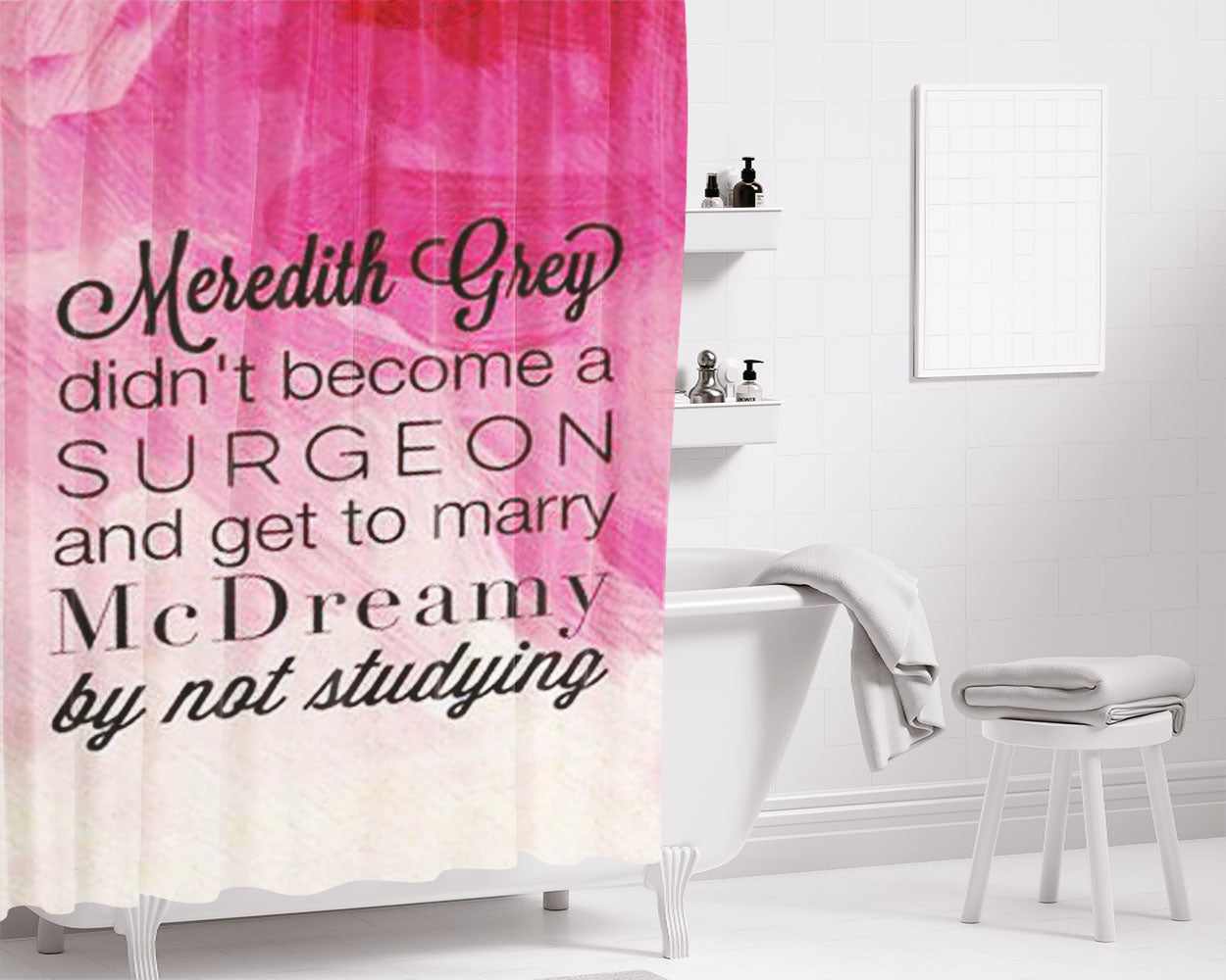Meredith Grey Bathroom Shower Curtain Fabric Waterproof | 66 X 72 Inch