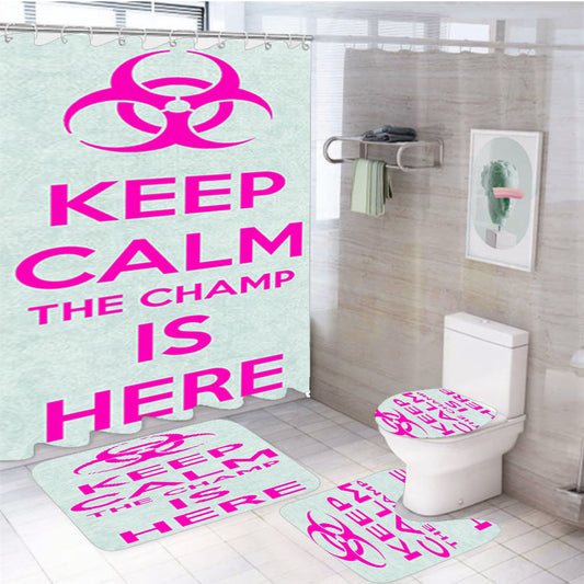 Keep Calm The Champ Is Here 4Pcs Bathroom Set Shower Curtain
