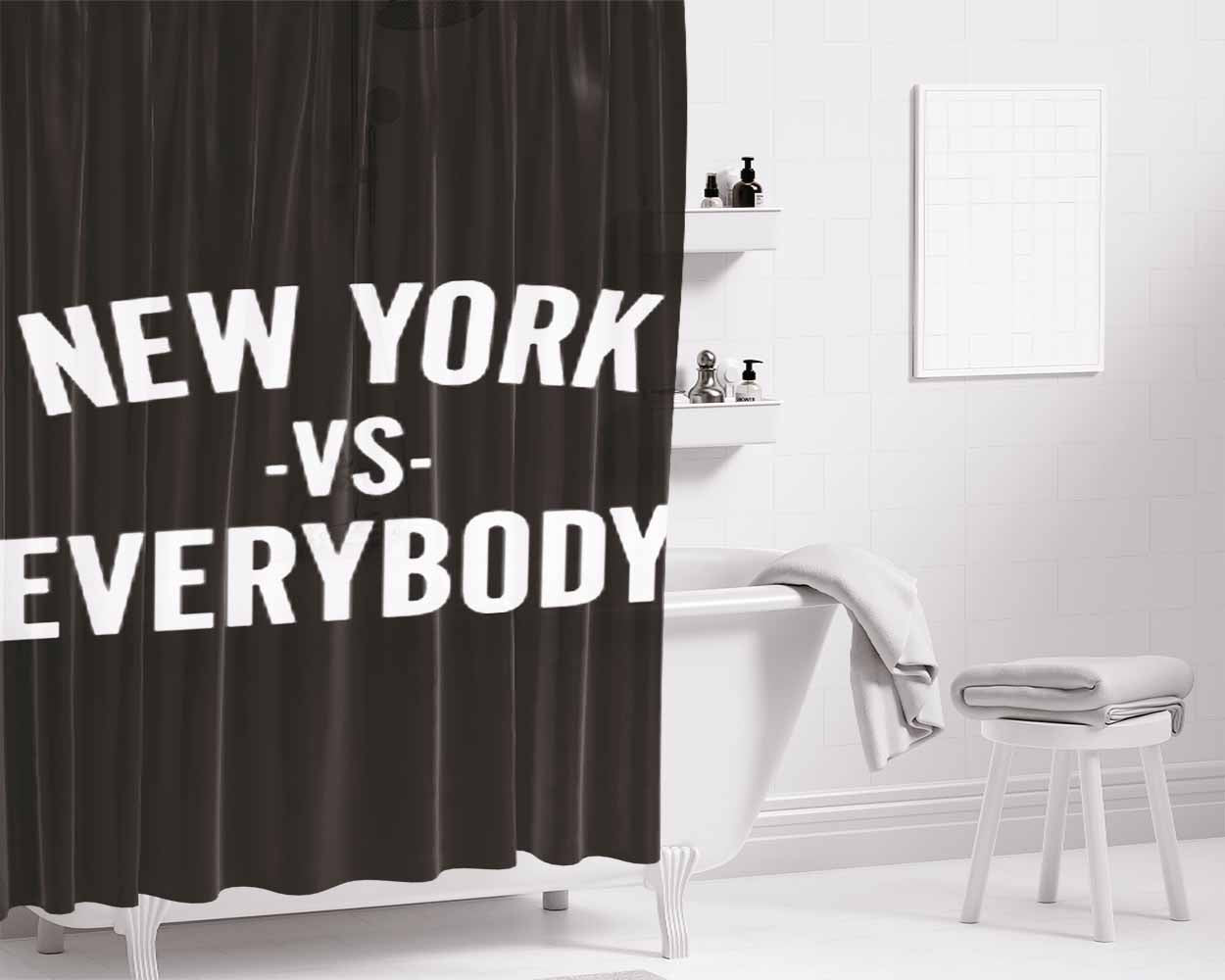 New York Vs. Everybody Bathroom Shower Curtain Fabric Waterproof | 66 X 72 Inch