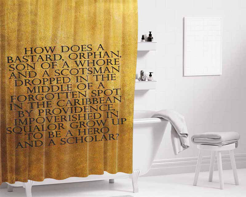 Hamilton Quotes Bathroom Shower Curtain Fabric Waterproof | 66 X 72 Inch