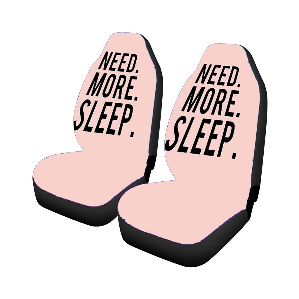 Need More Sleep Funny Tumblr Graphic Pink Car Seat Covers