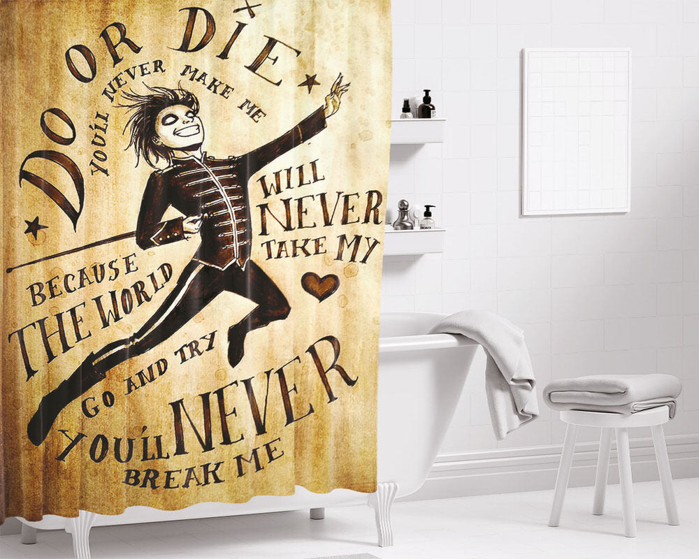 Do Or Die You'Ll Never Make Me Chemical Romance Bathroom Shower Curtain Fabric Waterproof | 66 X 72 Inch