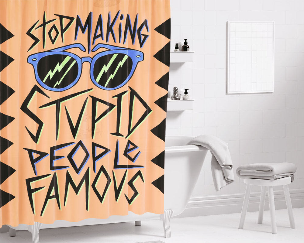 Stupid People Famous Bathroom Shower Curtain Fabric Waterproof | 66 X 72 Inch