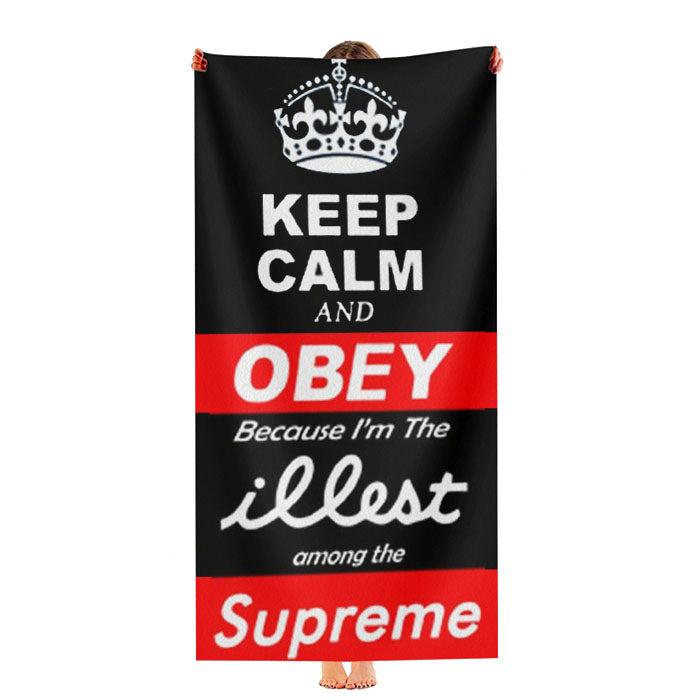 Keep Calm Obey Illest Among Supreme Ultra-Soft Luxury Bathroom Towels
