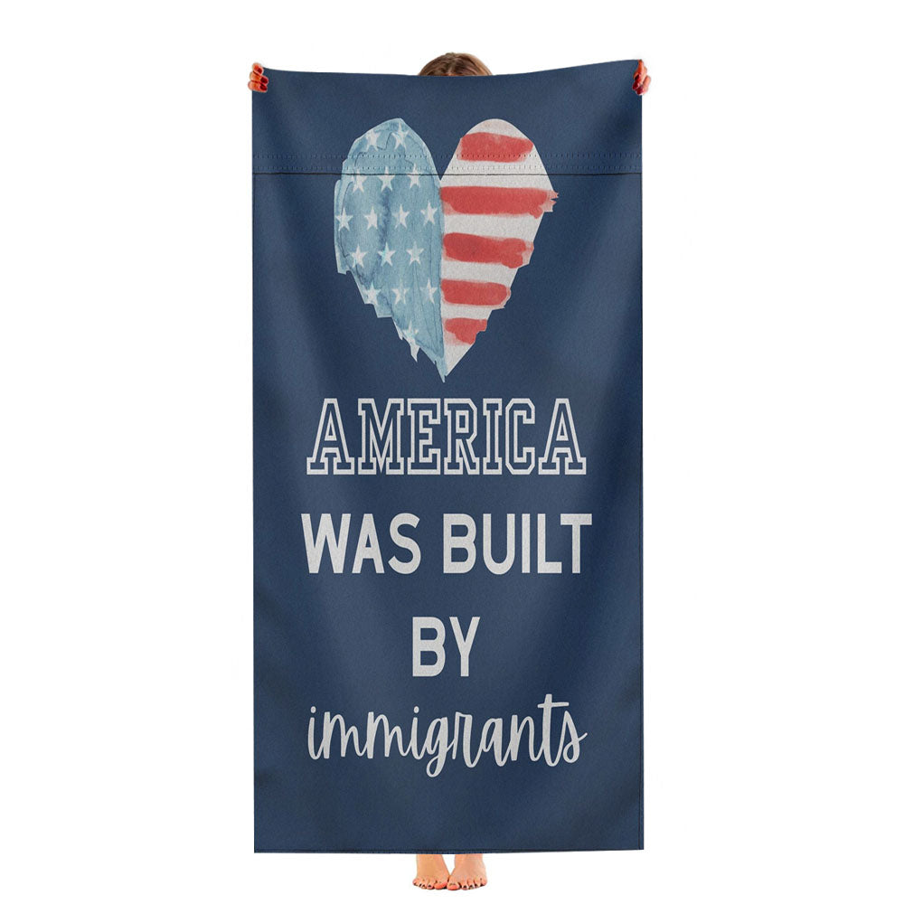 America Was Built By Immigrants Ultra-Soft Luxury Bathroom Towels