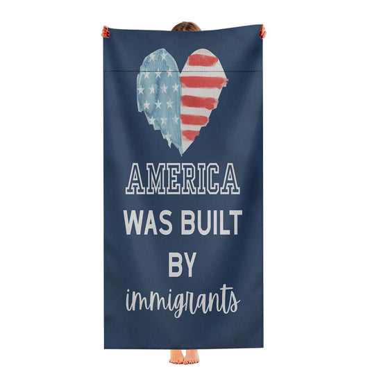 America Was Built By Immigrants Ultra-Soft Luxury Bathroom Towels