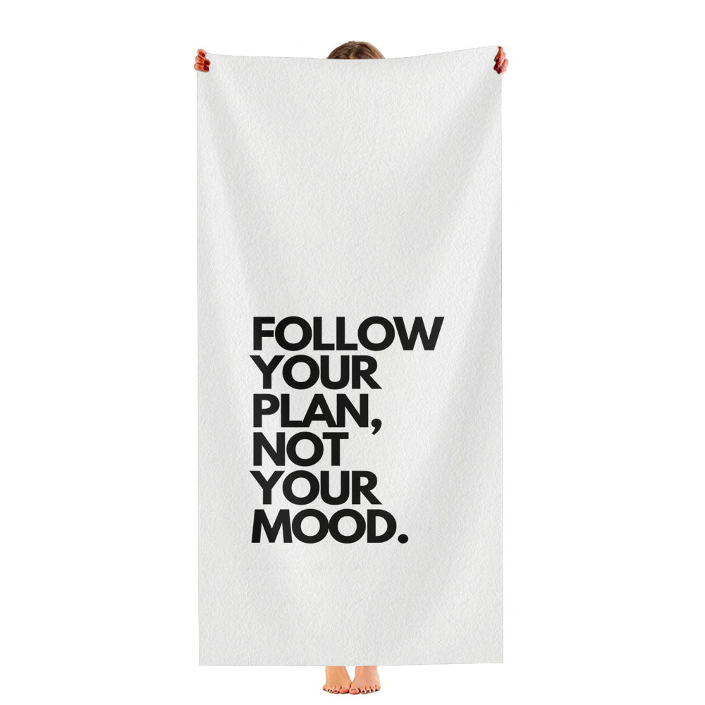 Follow Your Plan, Not Your Mood Ultra-Soft Luxury Bathroom Towels