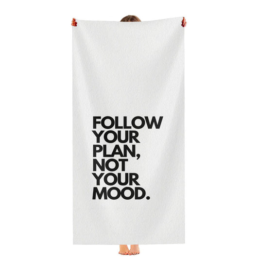 Follow Your Plan, Not Your Mood Ultra-Soft Luxury Bathroom Towels