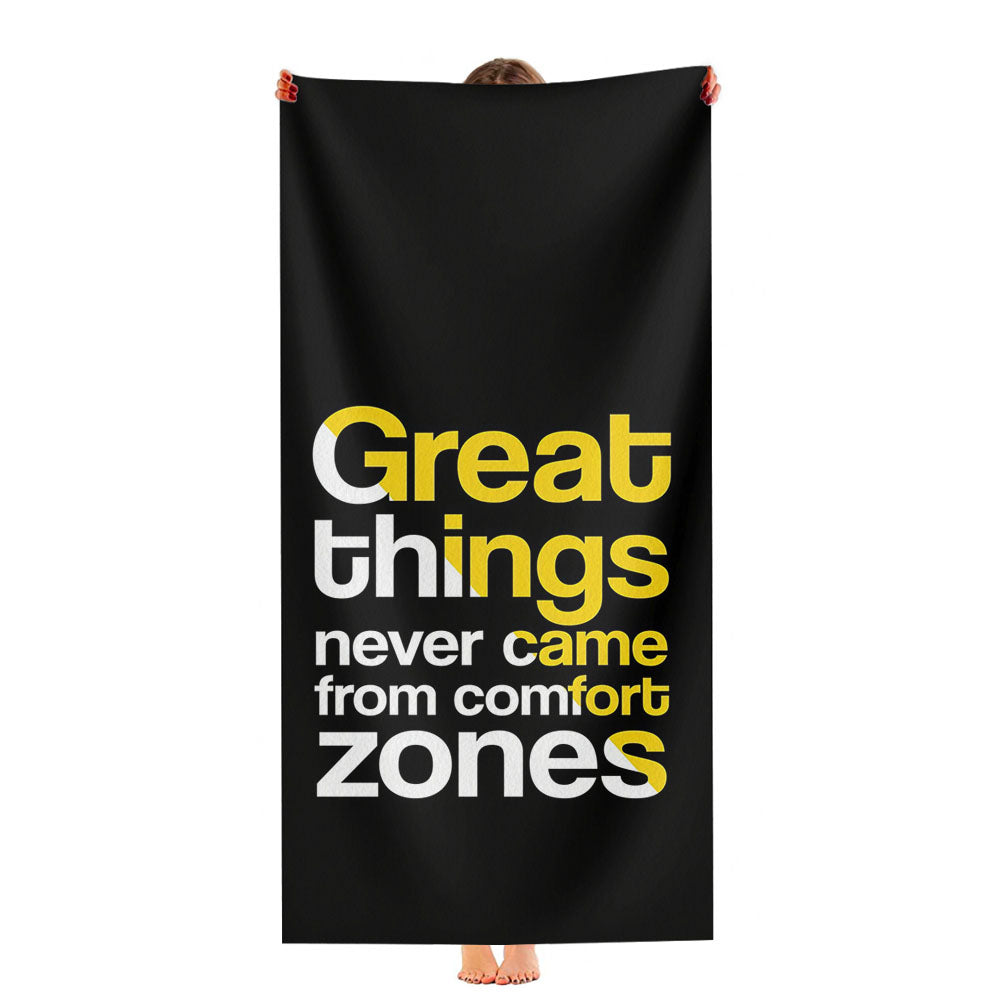 Great Thing Never Came From Comfort Zones Ultra-Soft Luxury Bathroom Towels