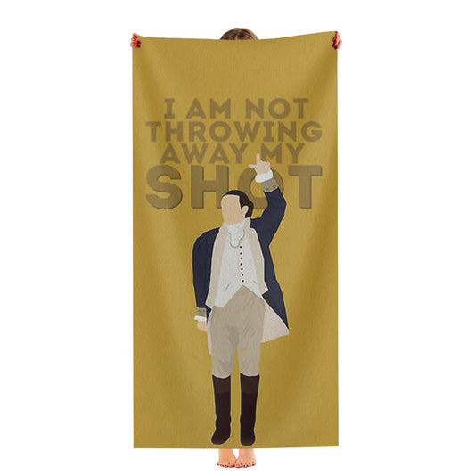 Hamilton I Am Not Throwing Away My Shot Ultra-Soft Luxury Bathroom Towels