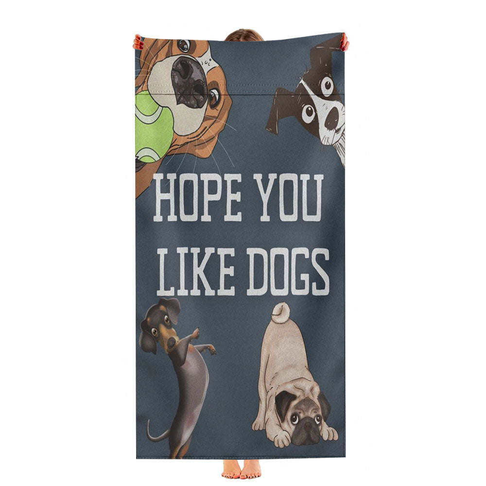 Hope You Like Dogs Ultra-Soft Luxury Bathroom Towels