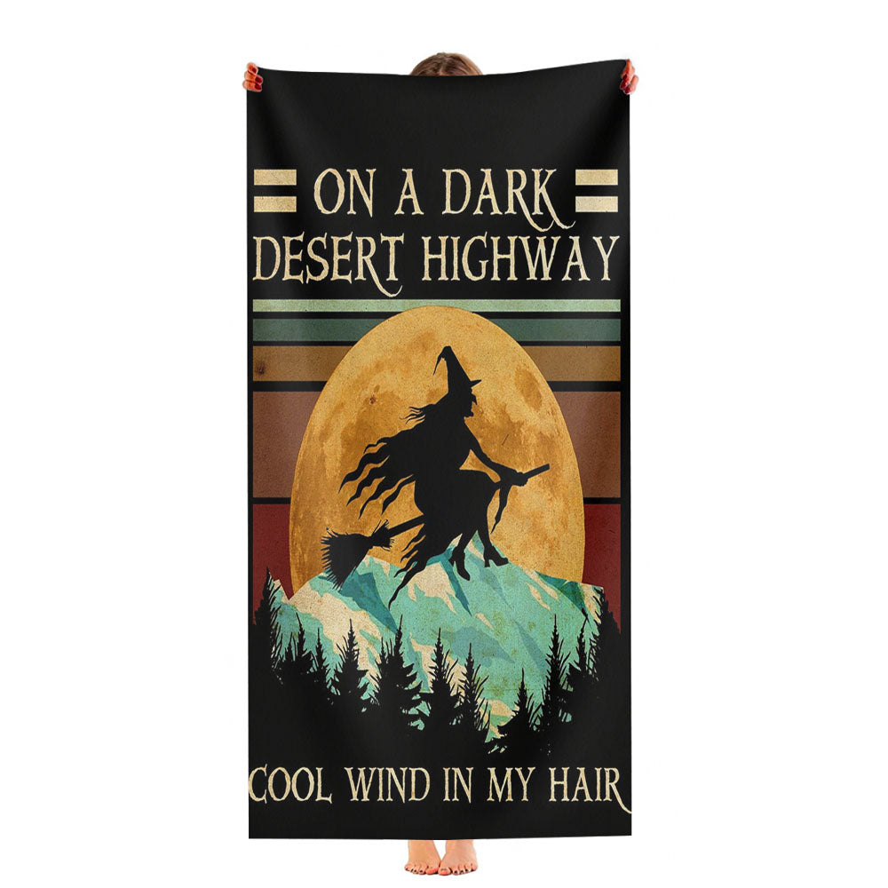 On A Dark Desert Highway Witch Ultra-Soft Luxury Bathroom Towels