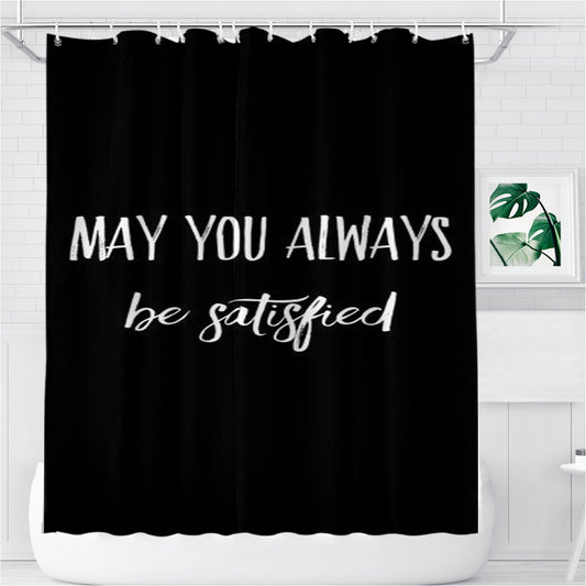 May You Always Be Satisfied Hamilton Bathroom Shower Curtain Fabric Waterproof | 66 X 72 Inch