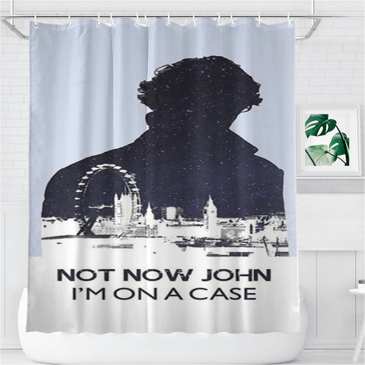 Now Now John, I'M On A Case Bathroom Shower Curtain Fabric Waterproof