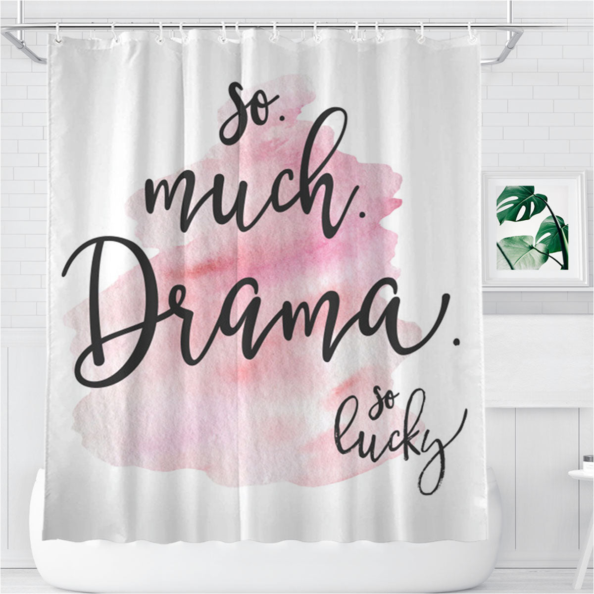 So Much Drama Bathroom Shower Curtain Fabric Waterproof | 66 X 72 Inch