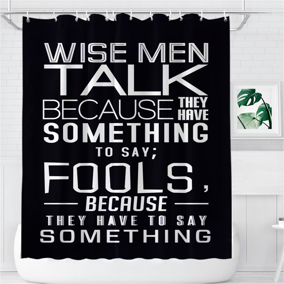 Something Quote Black Bathroom Shower Curtain Fabric Waterproof | 66 X 72 Inch