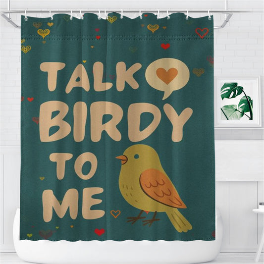 Talk Birdy To Me Bathroom Shower Curtain Fabric Waterproof