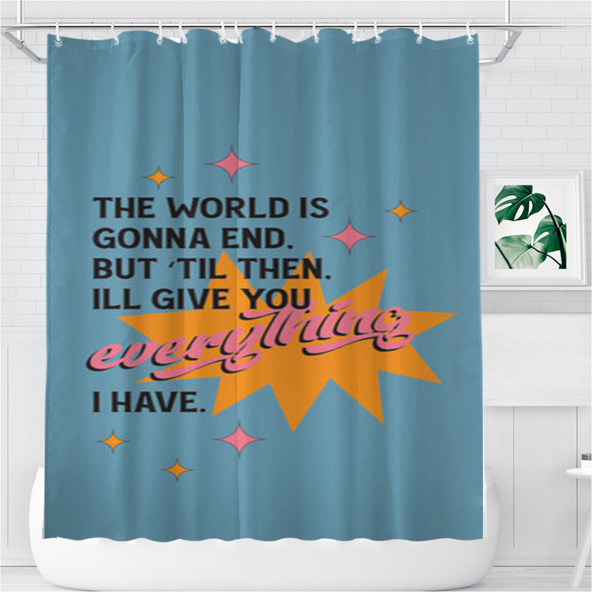 The World Is Gonna End - Fender Bathroom Shower Curtain Fabric Waterproof | 66 X 72 Inch